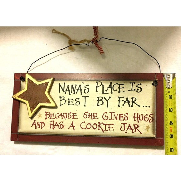 Nana's Place is Best By Far - Gives Hugs AND has a Cookie Jar Wood Plaque 12" W - Picture 5 of 5